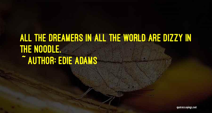 Edie Adams Quotes 982130