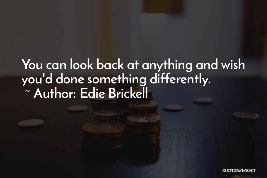 Edie Brickell Quotes 119774