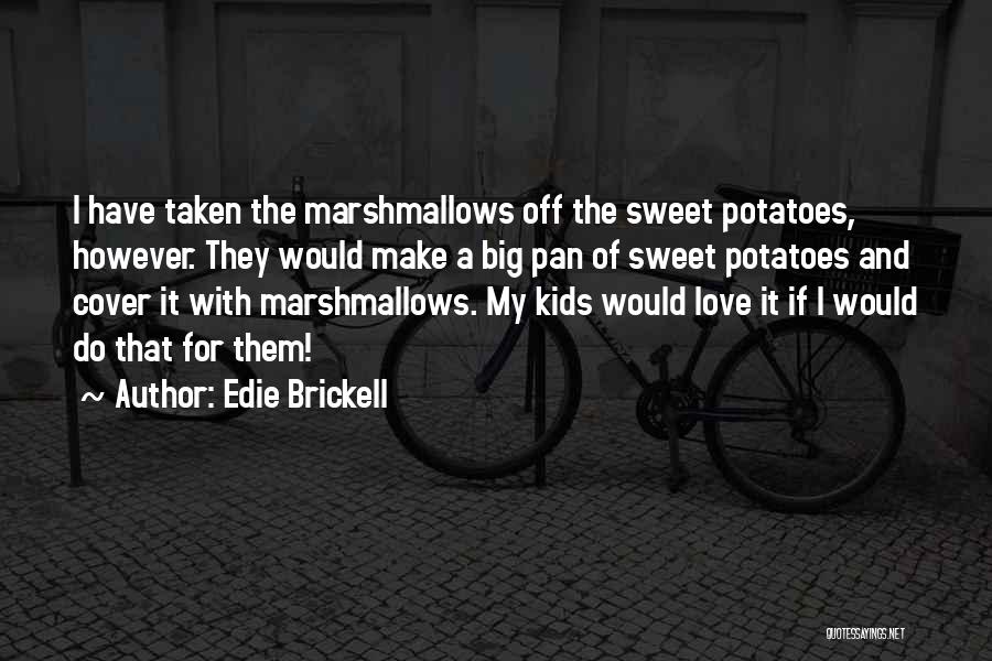 Edie Brickell Quotes 2066840