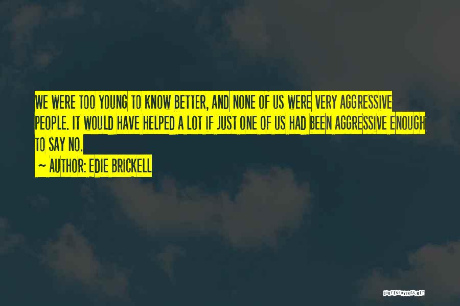 Edie Brickell Quotes 2247501