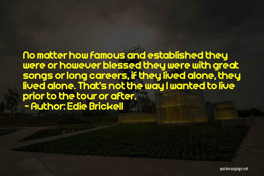 Edie Brickell Quotes 312823