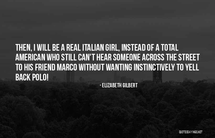 Edie Burchill Quotes By Elizabeth Gilbert Edie Burchill Quotes By Elizabeth Gilbert
