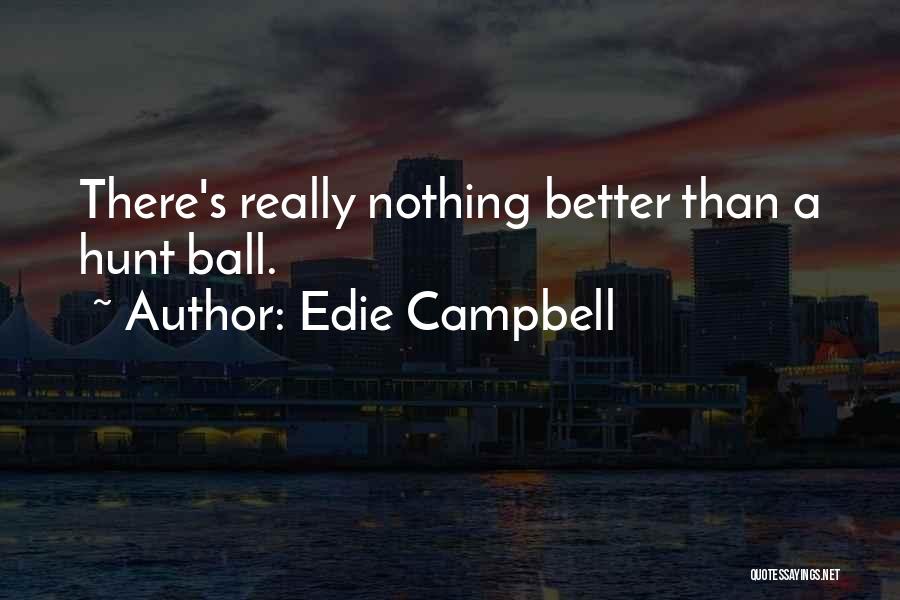 Edie Campbell Quotes 1132541