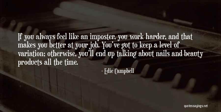 Edie Campbell Quotes 169243