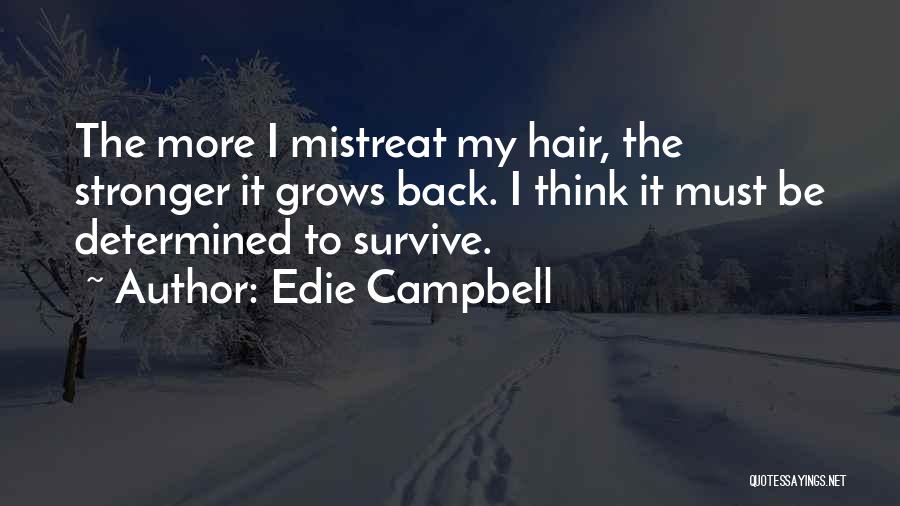 Edie Campbell Quotes 1743021