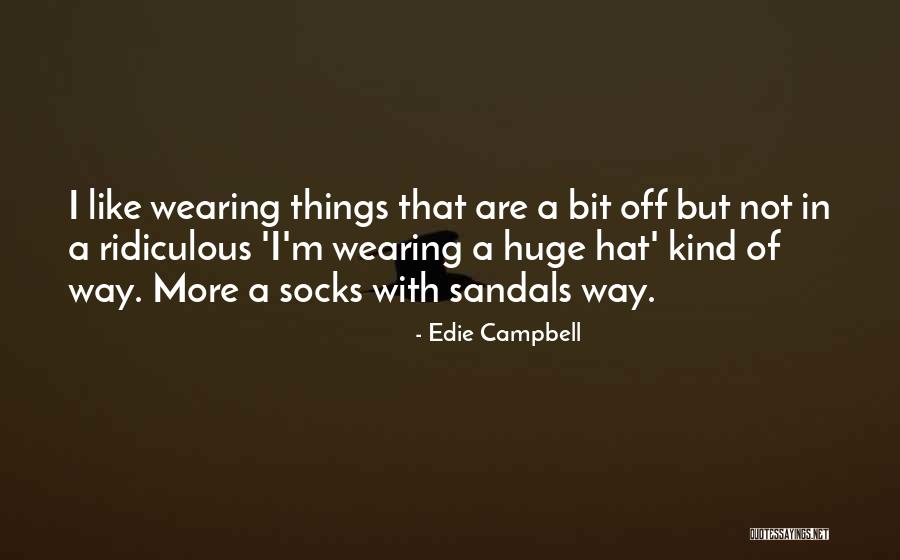 Edie Campbell Quotes 1923079