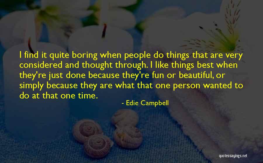 Edie Campbell Quotes 812744