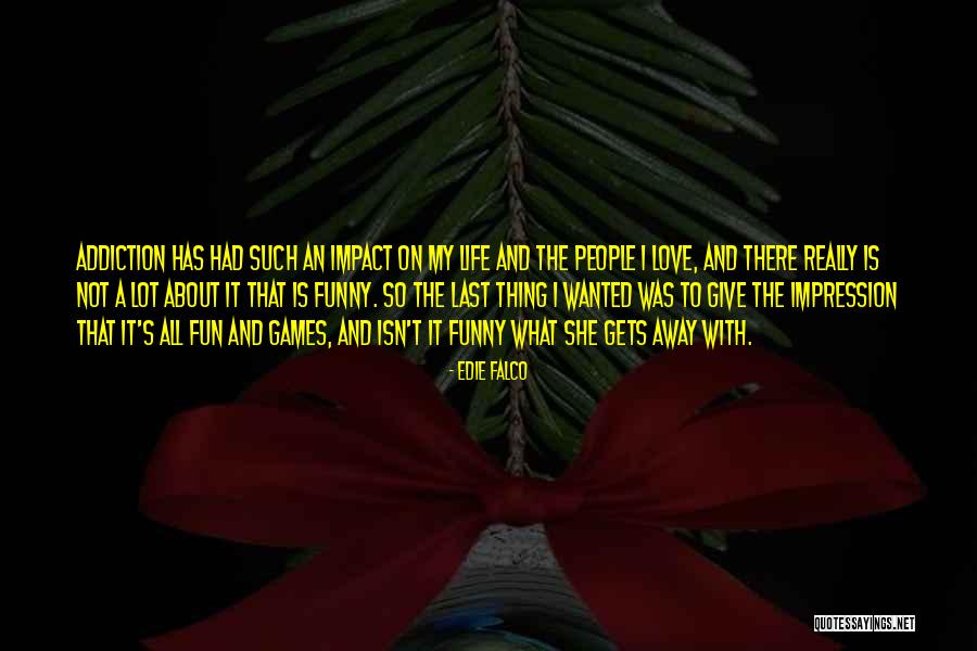 Edie Falco Quotes 1185460 Edie Falco Quotes 1185460