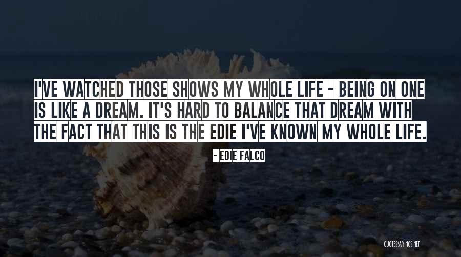 Edie Falco Quotes 1686071 Edie Falco Quotes 1686071