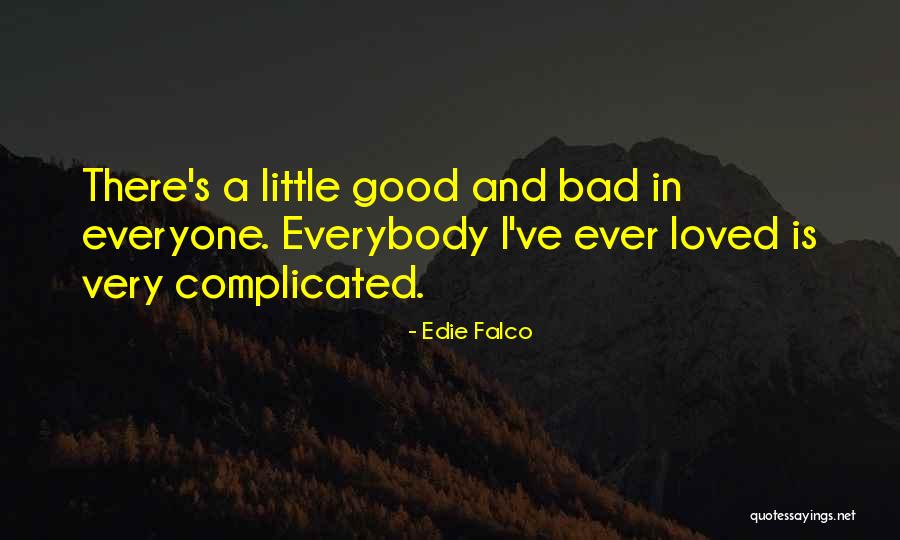 Edie Falco Quotes 1728700