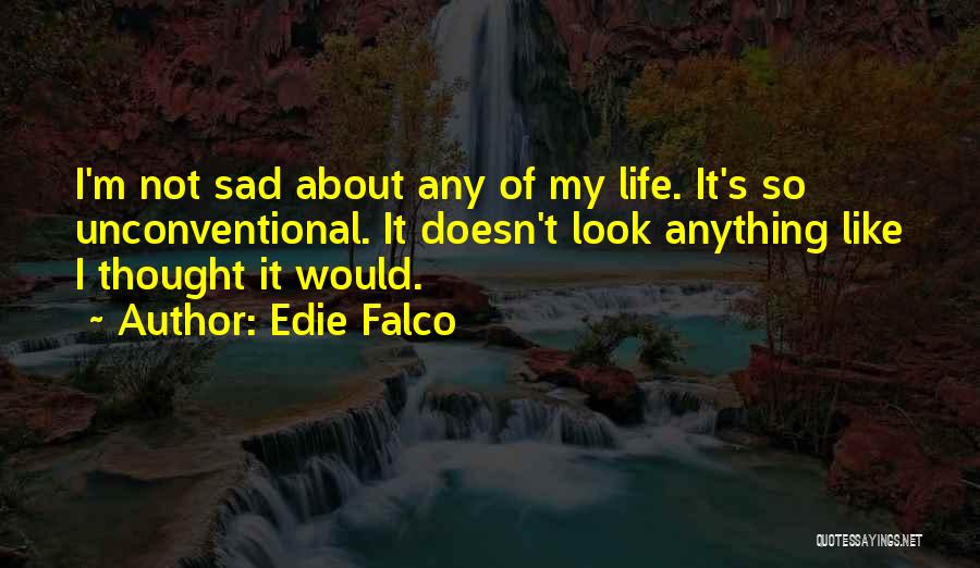 Edie Falco Quotes 1933640