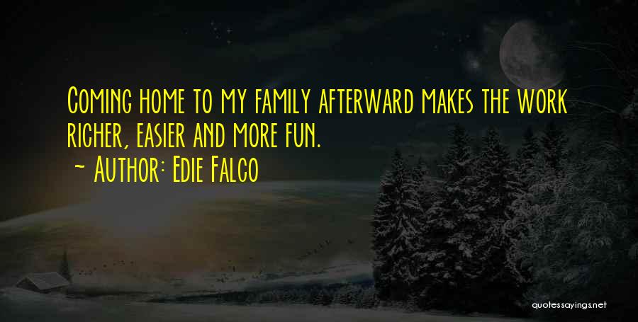 Edie Falco Quotes 1982518