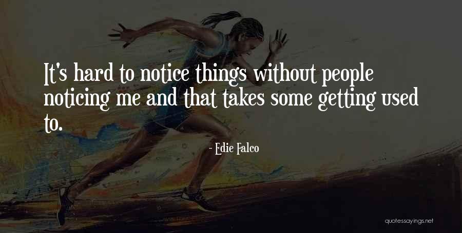 Edie Falco Quotes 2018637 Edie Falco Quotes 2018637