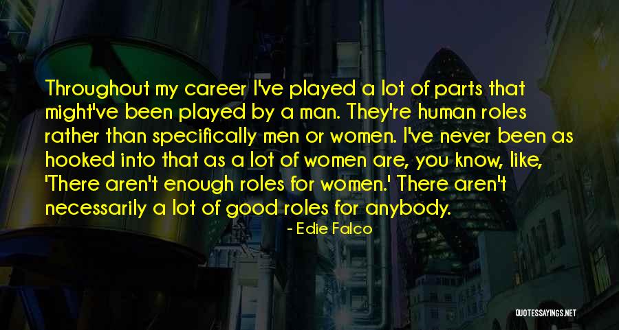 Edie Falco Quotes 2170718 Edie Falco Quotes 2170718