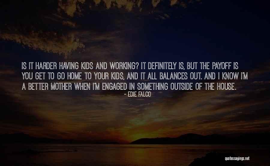 Edie Falco Quotes 318823 Edie Falco Quotes 318823