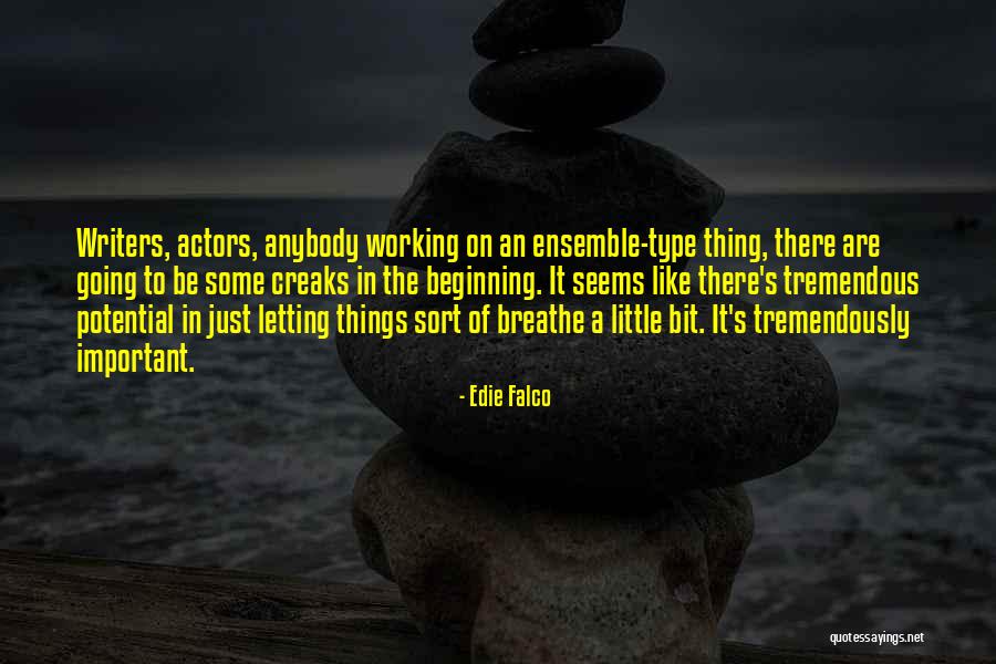 Edie Falco Quotes 385106 Edie Falco Quotes 385106