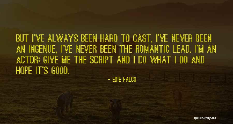 Edie Falco Quotes 420288