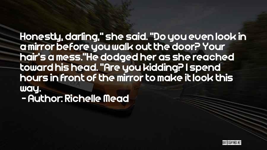 Edie Pegden Quotes By Richelle Mead