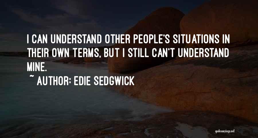 Edie Sedgwick Quotes 730630
