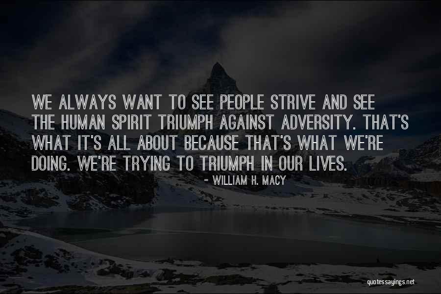 Edificado En Quotes By William H. Macy Edificado En Quotes By William H. Macy