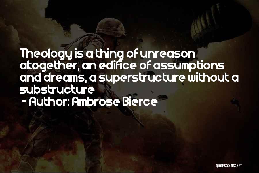 Edifice Quotes By Ambrose Bierce