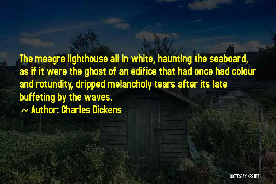 Edifice Quotes By Charles Dickens