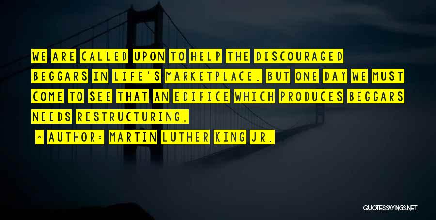 Edifice Quotes By Martin Luther King Jr.