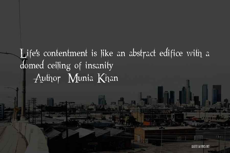 Edifice Quotes By Munia Khan