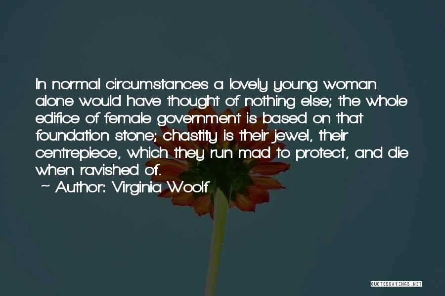 Edifice Quotes By Virginia Woolf