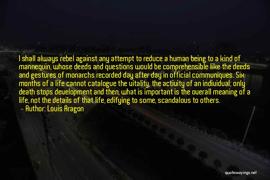 Edifying Life Quotes By Louis Aragon