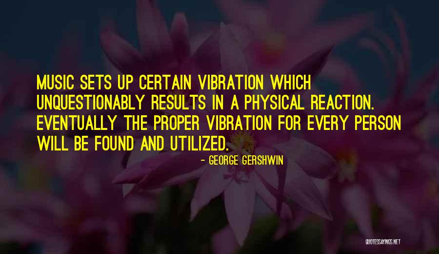 Edijs Boss Quotes By George Gershwin Edijs Boss Quotes By George Gershwin