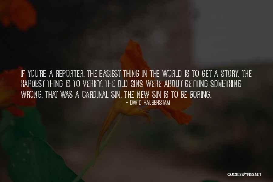 Edilaine Telles Quotes By David Halberstam Edilaine Telles Quotes By David Halberstam