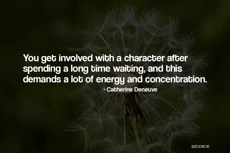 Edilberta Datlag Quotes By Catherine Deneuve Edilberta Datlag Quotes By Catherine Deneuve