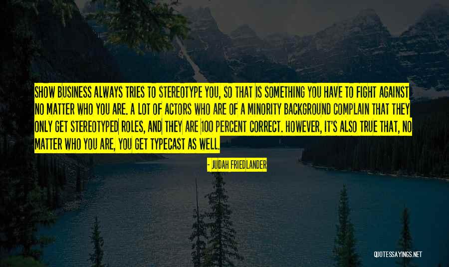 Edilena Quotes By Judah Friedlander Edilena Quotes By Judah Friedlander