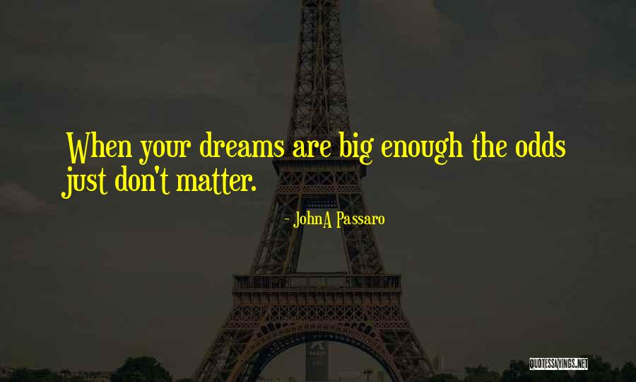 Edilene Spitaletti Quotes By JohnA Passaro Edilene Spitaletti Quotes By JohnA Passaro