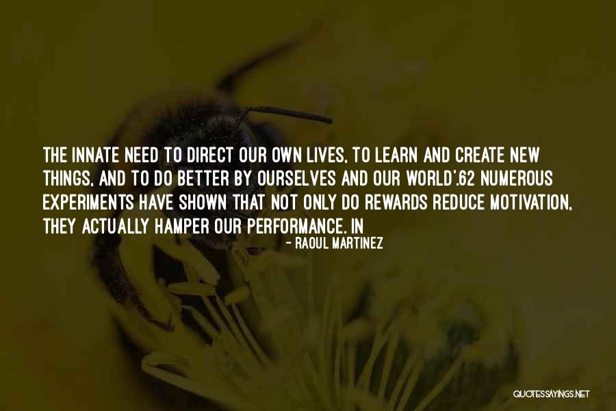 Edilgen Ne Quotes By Raoul Martinez Edilgen Ne Quotes By Raoul Martinez