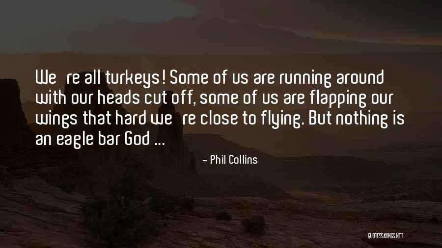 Edilson Benfica Quotes By Phil Collins Edilson Benfica Quotes By Phil Collins