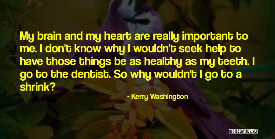 Edilson Nascimento Quotes By Kerry Washington Edilson Nascimento Quotes By Kerry Washington