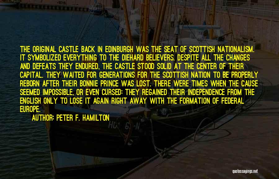 Edinburgh Castle Quotes By Peter F. Hamilton