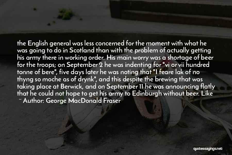 Edinburgh Scotland Quotes By George MacDonald Fraser