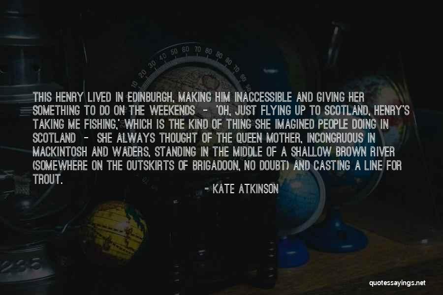 Edinburgh Scotland Quotes By Kate Atkinson