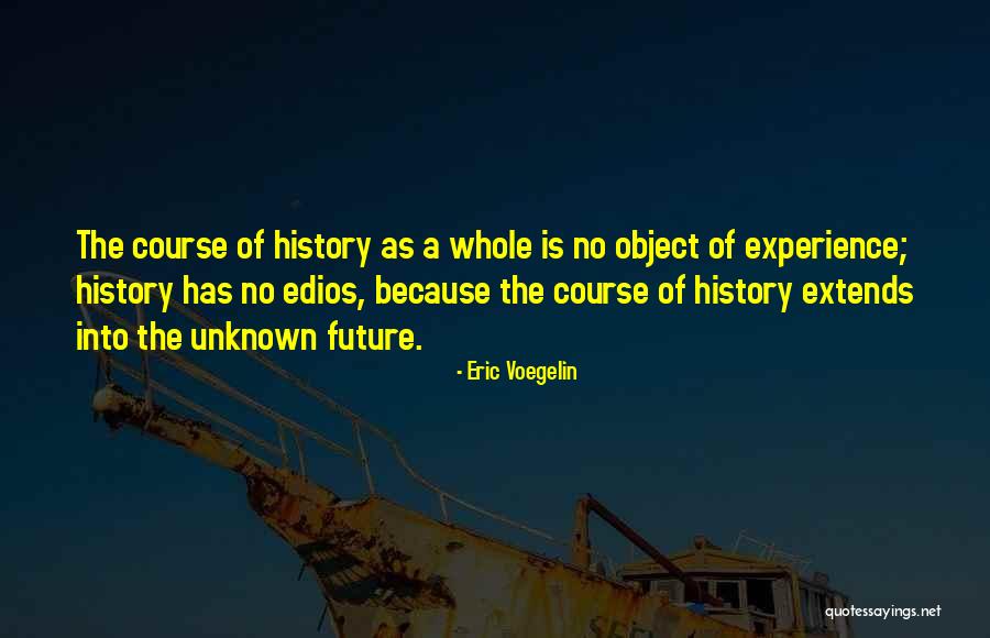 Edios Quotes By Eric Voegelin Edios Quotes By Eric Voegelin