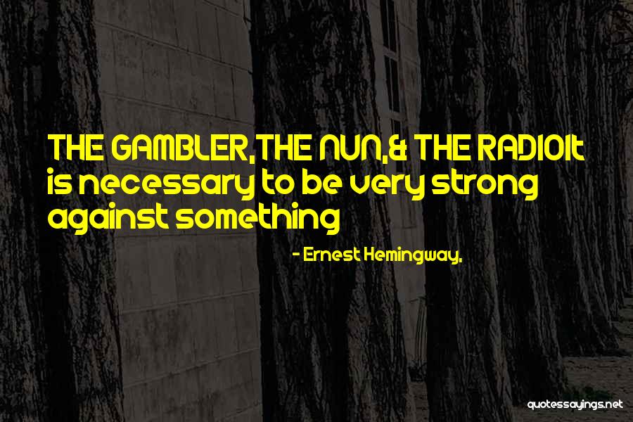 Edipo Y Quotes By Ernest Hemingway, Edipo Y Quotes By Ernest Hemingway,