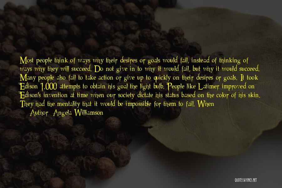 Edison Quotes By Angela Williamson