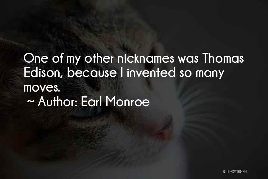 Edison Quotes By Earl Monroe