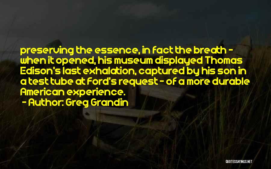 Edison Quotes By Greg Grandin