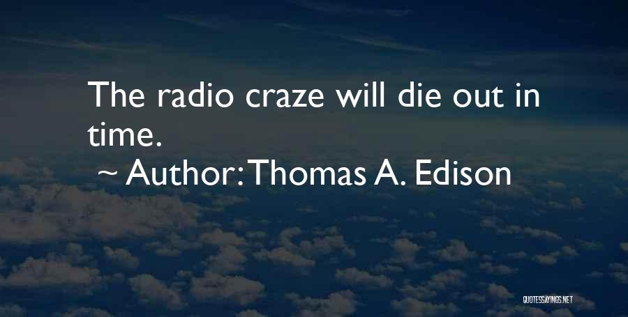 Edison Quotes By Thomas A. Edison