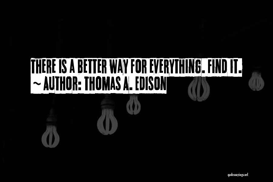 Edison Quotes By Thomas A. Edison