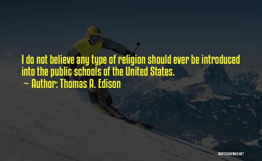 Edison Quotes By Thomas A. Edison