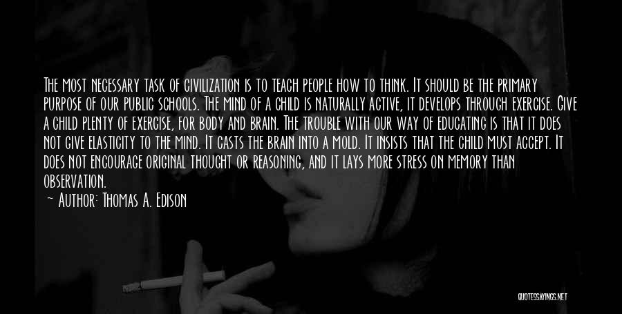 Edison Quotes By Thomas A. Edison